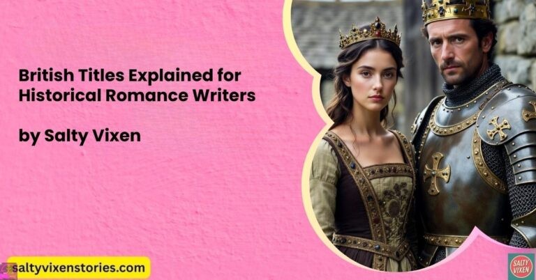 British Titles Explained for Historical Romance Writers