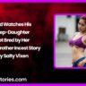 Dad Watches His Step Daughter Get Bred by Her Step Brother Incest Story by Salty Vixen