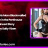 Dominatrix Mom Blackmailed by Son in the Penthouse Incest Story by Salty Vixen