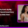 Hairy Aunt My Big Bushy Secret Incest Story by Salty Vixen