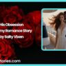His Obsession Steamy Romance Story by Salty Vixen