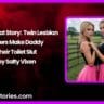 Incest Scat Story Twin Lesbian Sisters Make Daddy Their Toilet Slut
