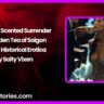 Jasmine Scented Surrender Forbidden Tea of Saigon – Explicit Historical Erotica by Salty Vixen