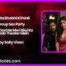 Kavita Bhabhi Ki Pehli Group Sex Party – Mere Dost Ne Meri Biwi Ko Choda Theater Mein