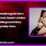 Mom Spreads Legs for Sons Monster Cock Doctors Orders Facesitting Incest Story