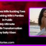 My Topless Wife Sucking Toes and Flashing Wifes Panties in Public – My Ultimate Slutwife Transformation