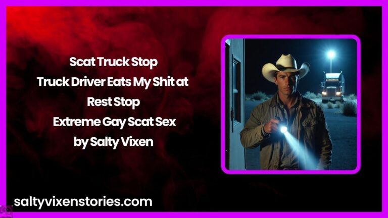 Scat Truck Stop: Truck Driver Eats My Shit at Rest Stop – Extreme Gay Scat Sex