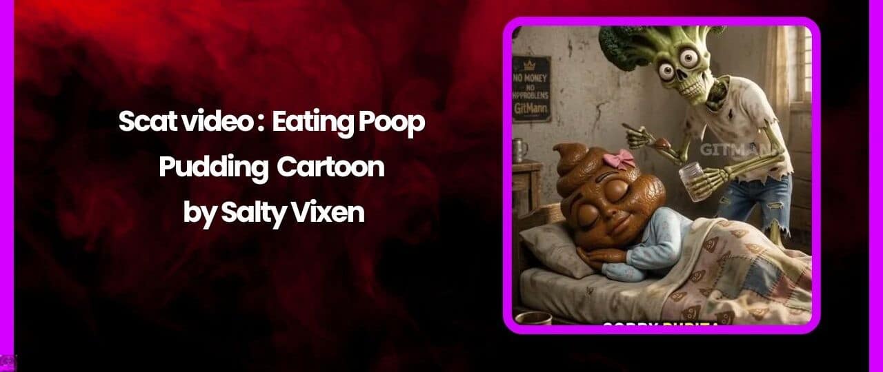 Scat video Eating Poop Pudding Cartoon by Salty Vixen