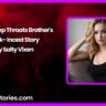 Sister deep throats brothers cock Incest Story by Salty Vixen