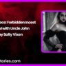Slutty Niece Forbidden Incest BDSM with Uncle John by Salty Vixen