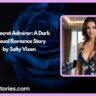 The Secret Admirer A Dark Sensual Romance Story by Salty Vixen