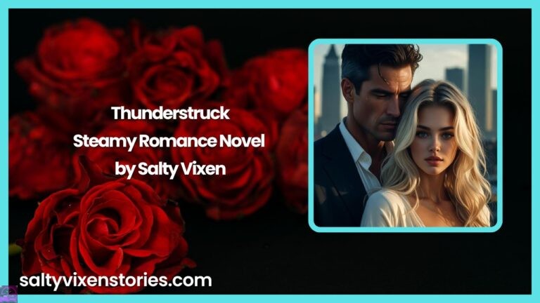 Thunderstruck-Steamy Romance Novel by Salty Vixen