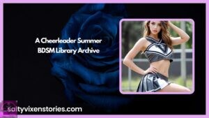 A Cheerleader Summer- BDSM Library Archive