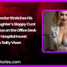 Daddy Doctor Stretches His Nurse Daughters Sloppy Cunt and Tight Ass on the Office Desk – Filthy Hospital Incest