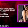 Desi Mummy Beta Aur Bahu Devar Ki Full Possession Gandi Chudai – Incest Story by Salty Vixen