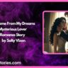 He Came From My Dreams Mysterious Lover Romance Story by Salty Vixen