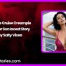 Moms Cruise Creampie Mother Son Incest Story by Salty Vixen