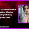 Nympho Japanese Wife office ass fucking Office Sex Cheating Wife Story by Salty Vixen