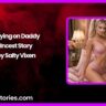 Spying on Daddy Incest Story by Salty Vixen