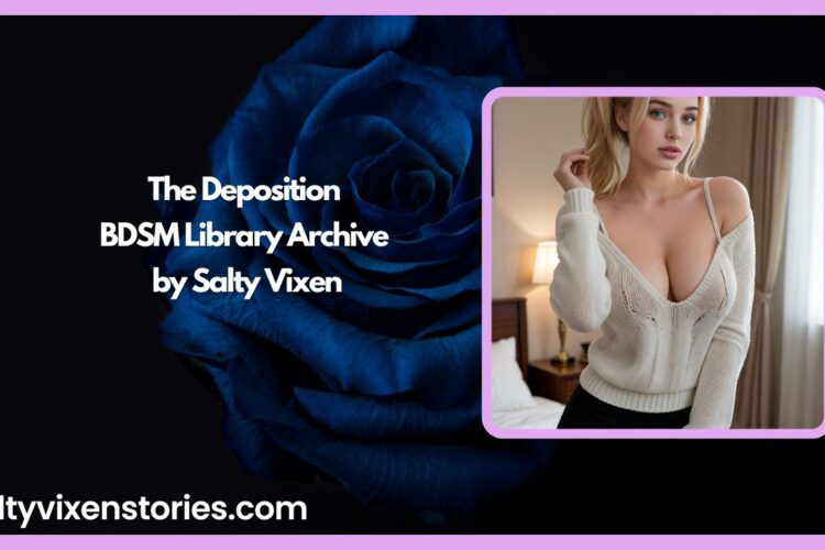 The Deposition BDSM Library Archive