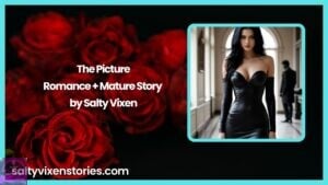 The Picture-Romance + Mature Story by Salty Vixen