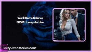 Work Home Balance-BDSM Library Archive