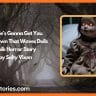 Cassie’s Gonna Get You | The Town That Waves Dolls-Folk Horror Story by Salty Vixen
