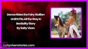 Donna Rides the Fairy Stallion Until It Fits All the Way In-Bestiality Story