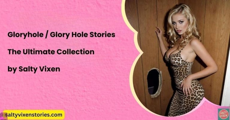 Gloryhole / Glory Hole Stories