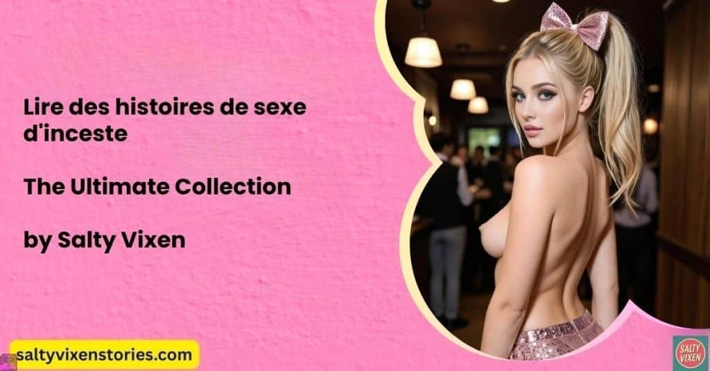 Lire des histoires de sexe d’inceste