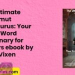 The Ultimate WikiSmut ThesaurusYour Erotic Word Dictionary for Writers ebook by Salty Vixen cover
